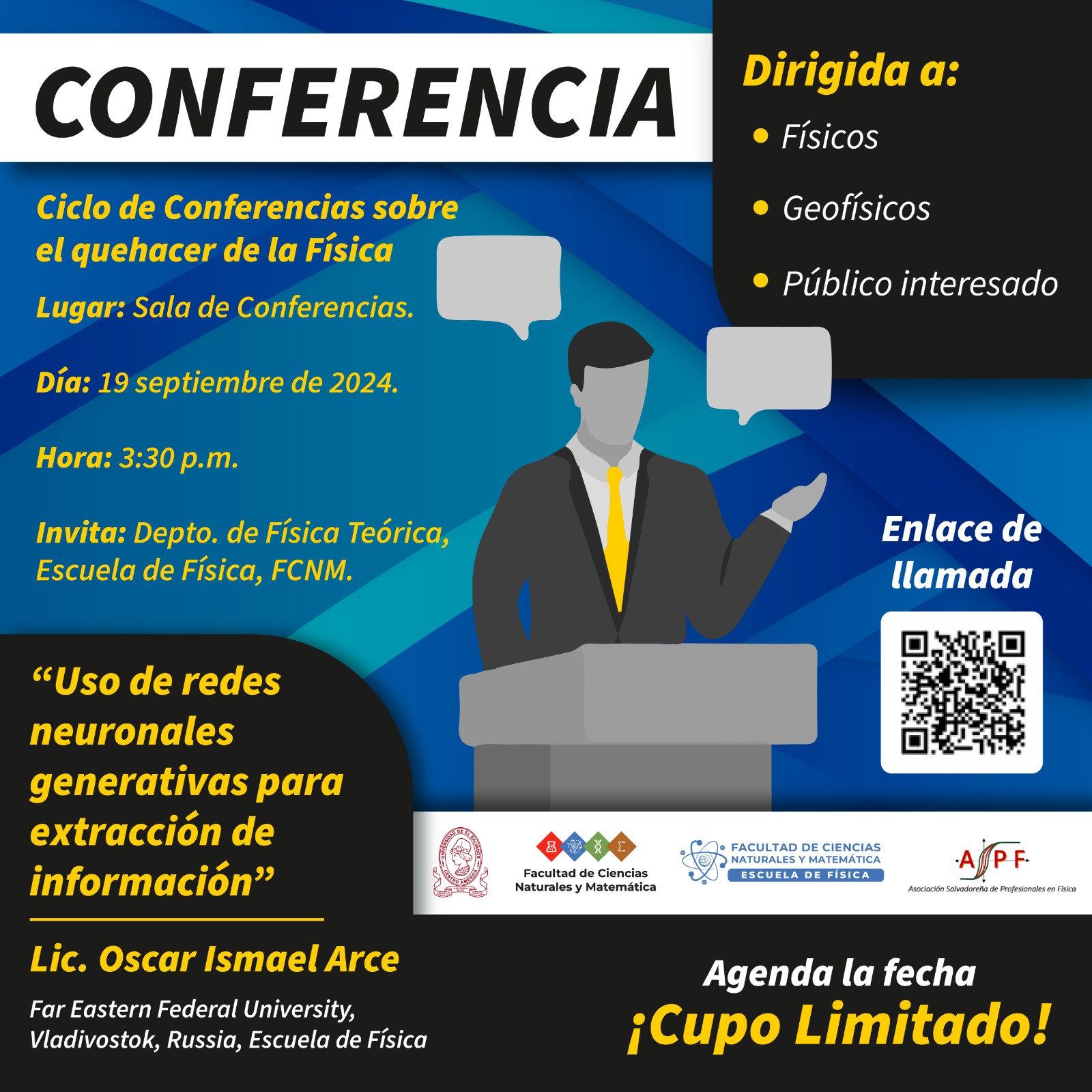 La Escuela de Física de la Facultad de Ciencias Naturales y Matemáticas tiene el placer de invitarte al Ciclo de Conferencias sobre el Quehacer de la Física, que se llevará a cabo el 19 de septiembre de 2024 a las 3:30 p.m.